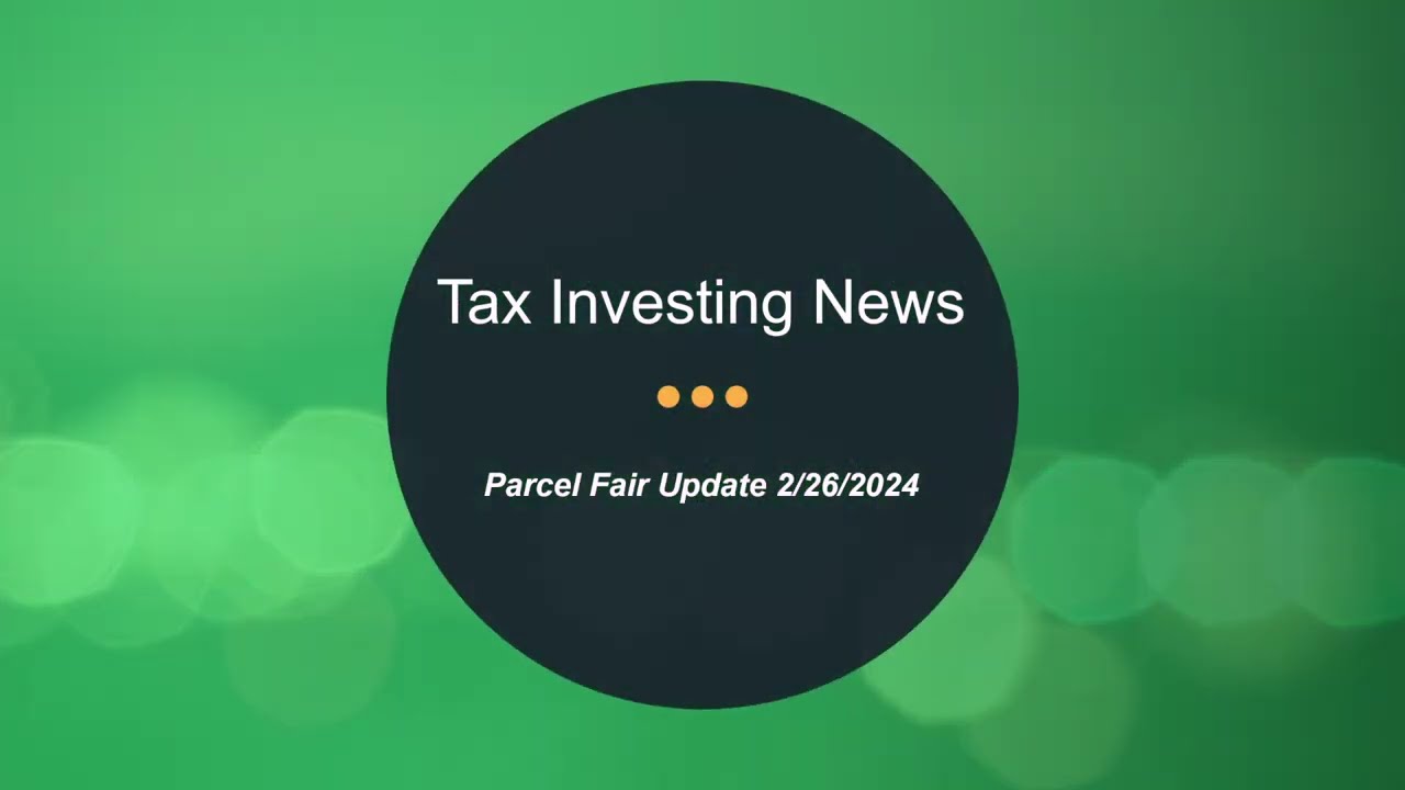 Tax Investing News 2.26.2024 - Tax Deed & Lien Auction coverage, plus 3 new states!