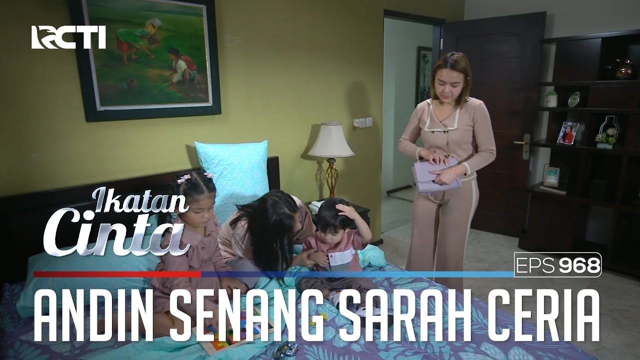 Menutupi Penyakit!! Andin Bahagia Melihat Mama Sarah Ceria | IKATAN CINTA | EPS.968 (2/4)