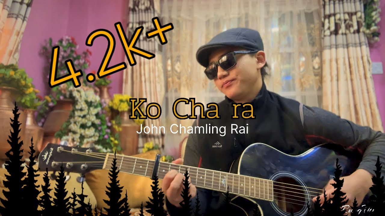 Ko Cha Ra || @JohnChamlingTV JohnChamlingTV || Cover Version || RungUttam 🇳🇵