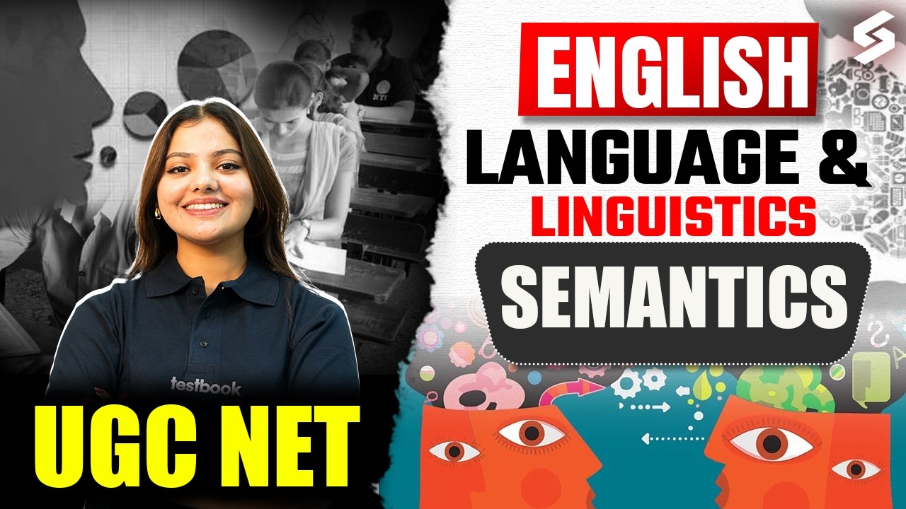 UGC NET English | Language & Linguistics in English Literature | Semantics in English By Dakshita