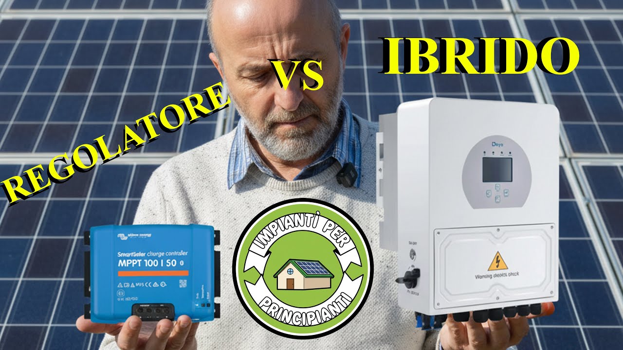 Impianti fotovoltaici: inverter ibrido vs regolatori di carica. Chi è il migliore? (004)