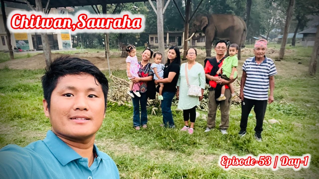 2081 Tihar ko vacation ma chitwan,sauraha family tour khatra vo....day 1