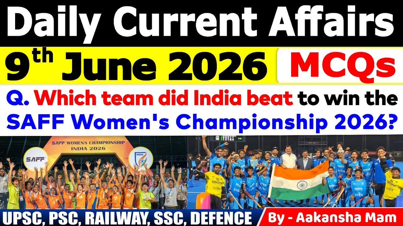 9th June 2026 Current Affairs🔥 | Daily MCQs | Today&rsquo;s Most Important MCQs #currentaffairs2026