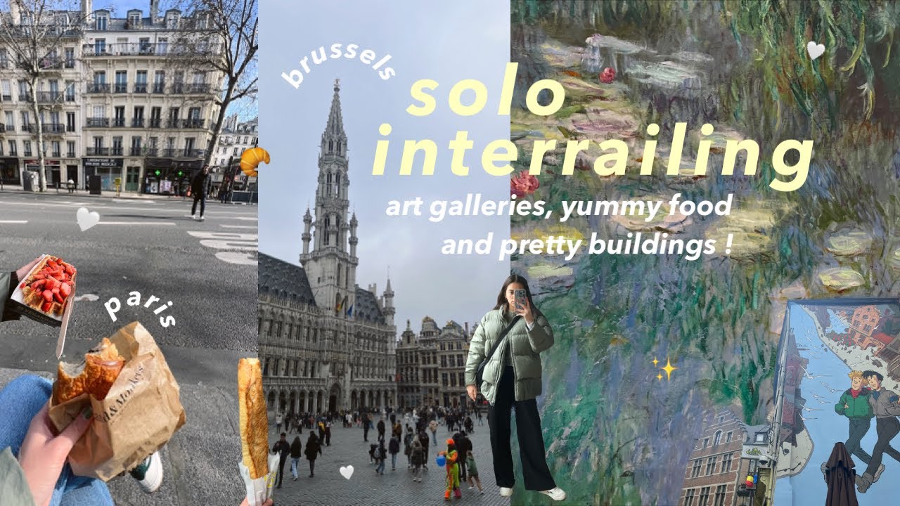 solo interrailing around europe 🚆 exploring paris and brussels!