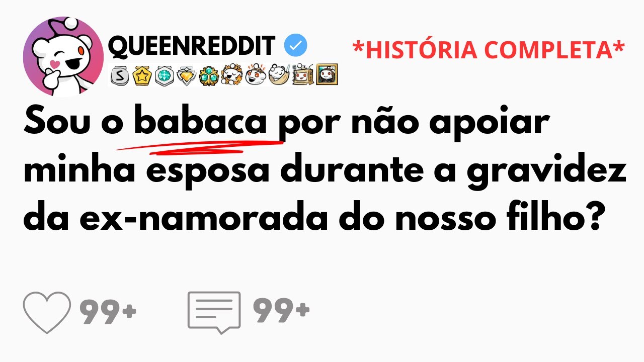 [HISTÓRIA COMPLETA] Sou o babaca por não apoiar minha esposa durante a gravidez da ex-namorada