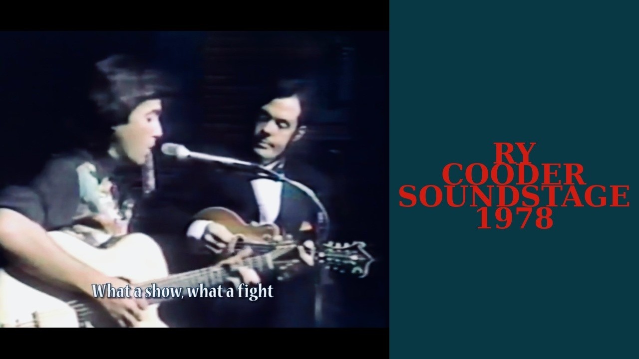 RY COODER - SOUNDSTAGE - 1978 FULL PERFORMANCE