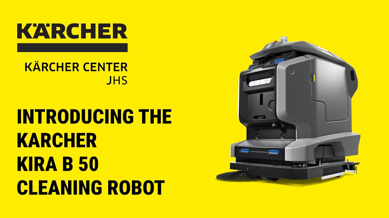 Introducing the Karcher Kira B 50 Cleaning Robot