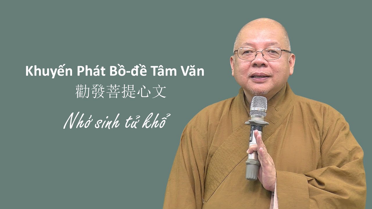 Văn Khuyên Phát Tâm Bồ Đề  (Bài 8) - Hoà Thượng Sakya Minh Quang giảng.
