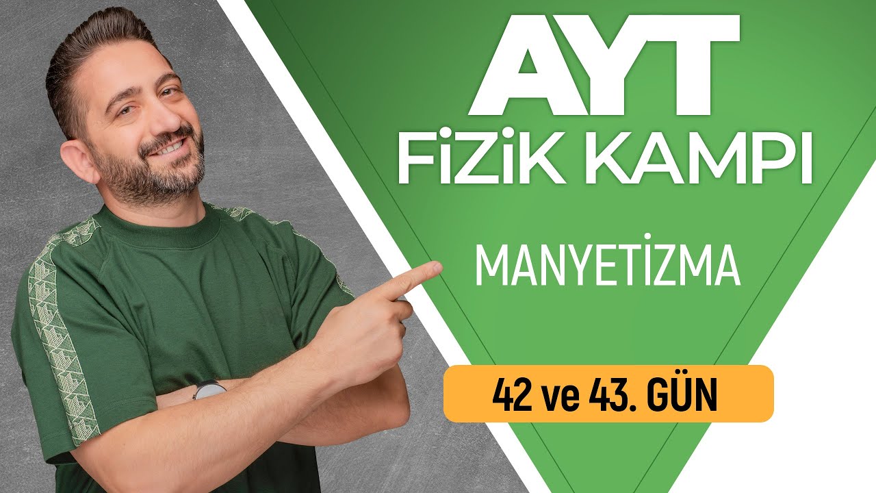 Manyetizma | 42 ve 43.Gün | 2026 | 90 Günde AYT Fizik Kampı