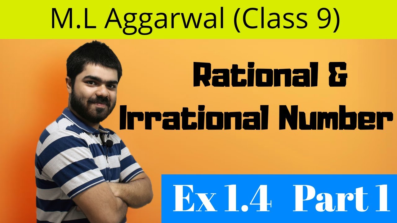 Class 9 | M.L Aggarwal | Rational & Irrational Number | Ex 1.4 | Part 1