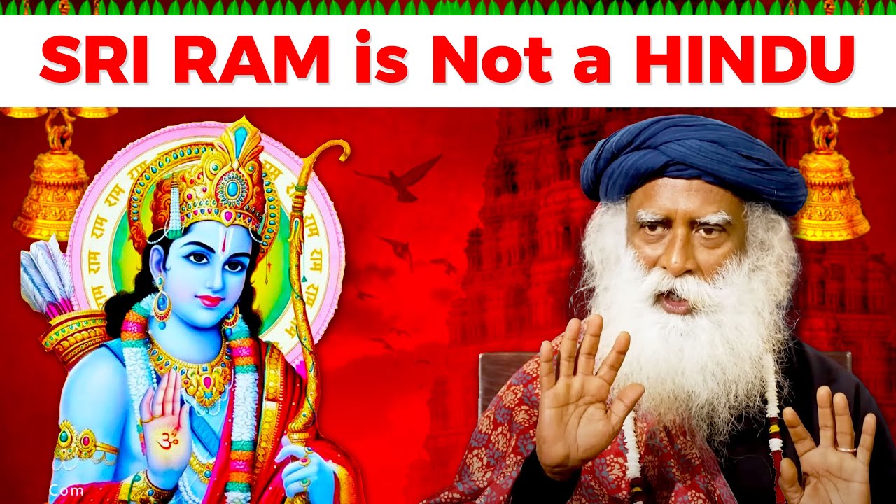 RAM Never Said “ I AM A HINDU “  | Babur & Sri Ram | Ram Mandir Ayodhya | Sadhguru
