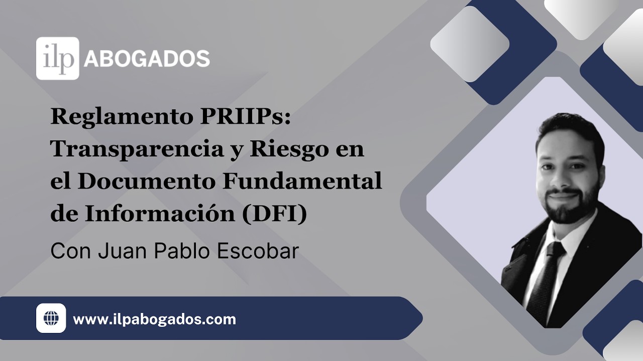 Transparencia y riesgo en el DFI (bajo la regulación de PRIIPS)