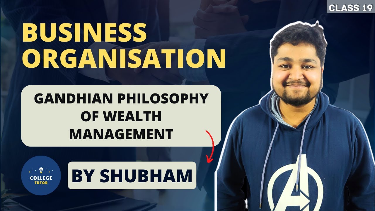 Gandhian Philosophy of Wealth Management | Business Ethics | Study at Home with me