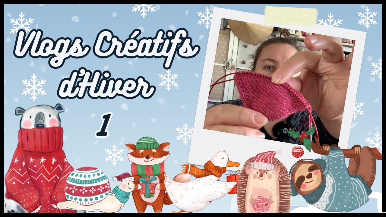Vlogs Créatifs d’Hiver ep 1