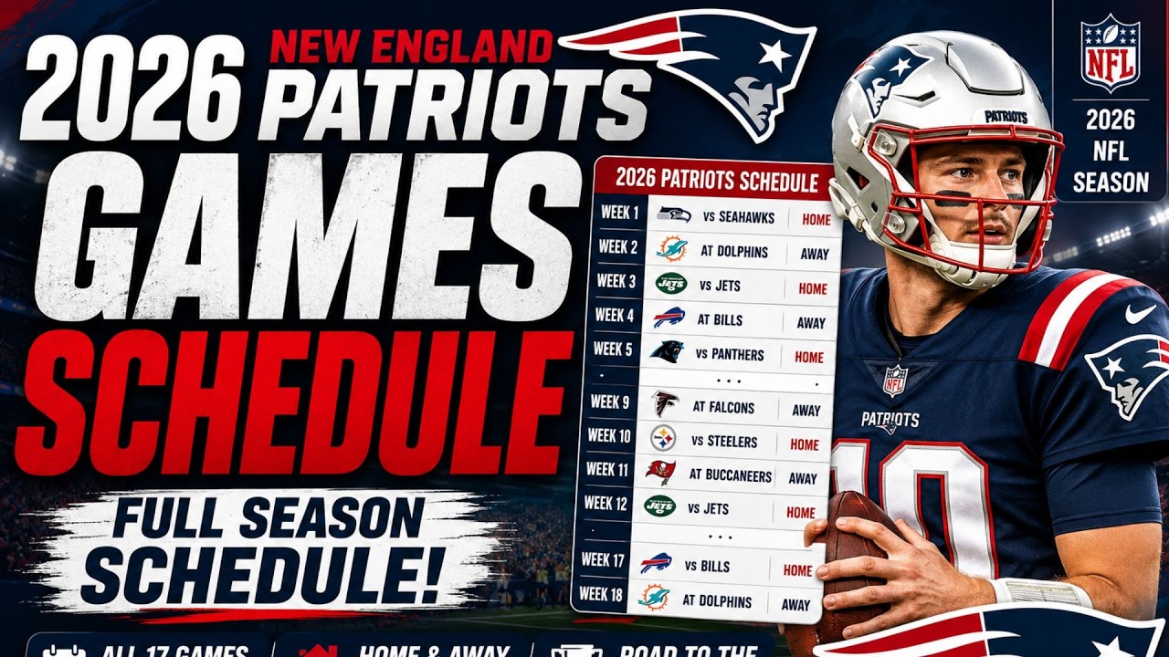 2026-27 New England Patriots Games Schedule | Full Season Matchup