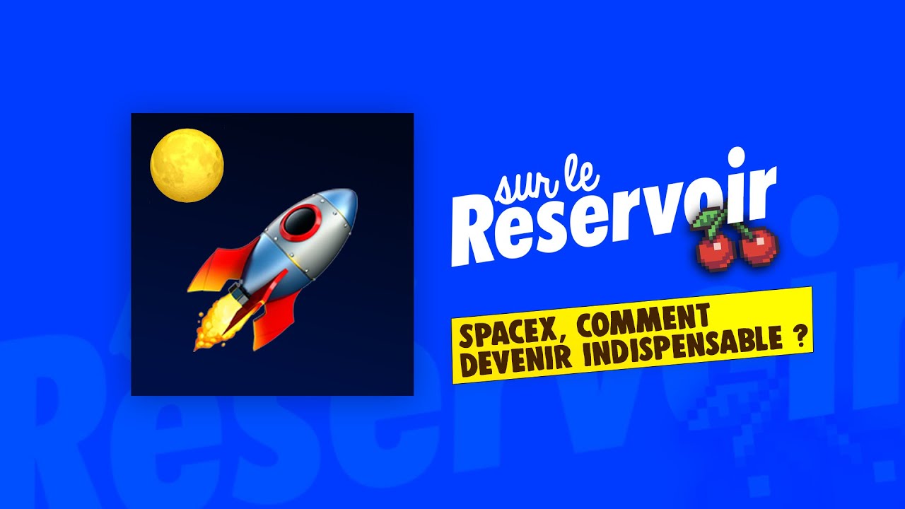 S02E02 - SpaceX: Comment devenir indispensable &agrave; vos vies.