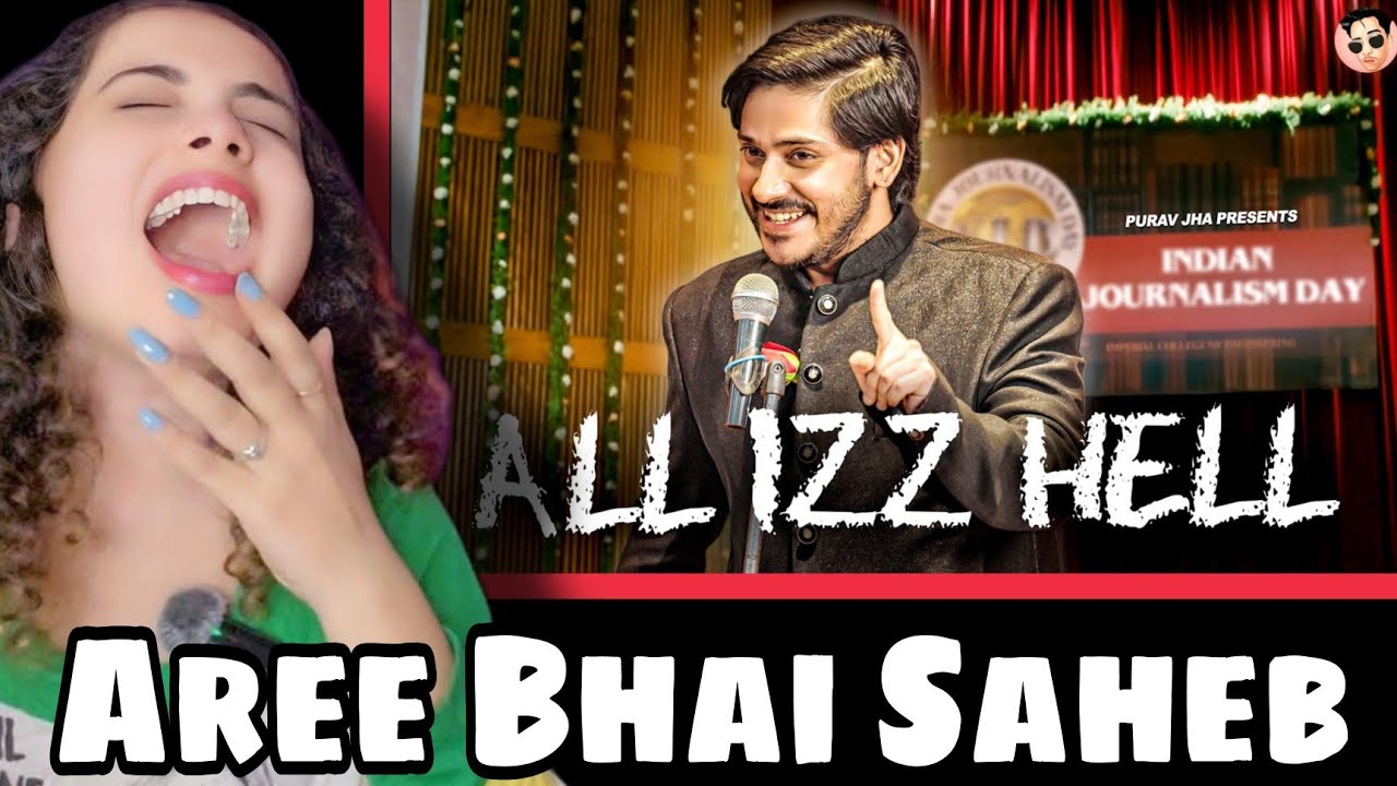 ALL IZZ HELL | Purav Jha | REACTION | NAKHREWALI MONA 