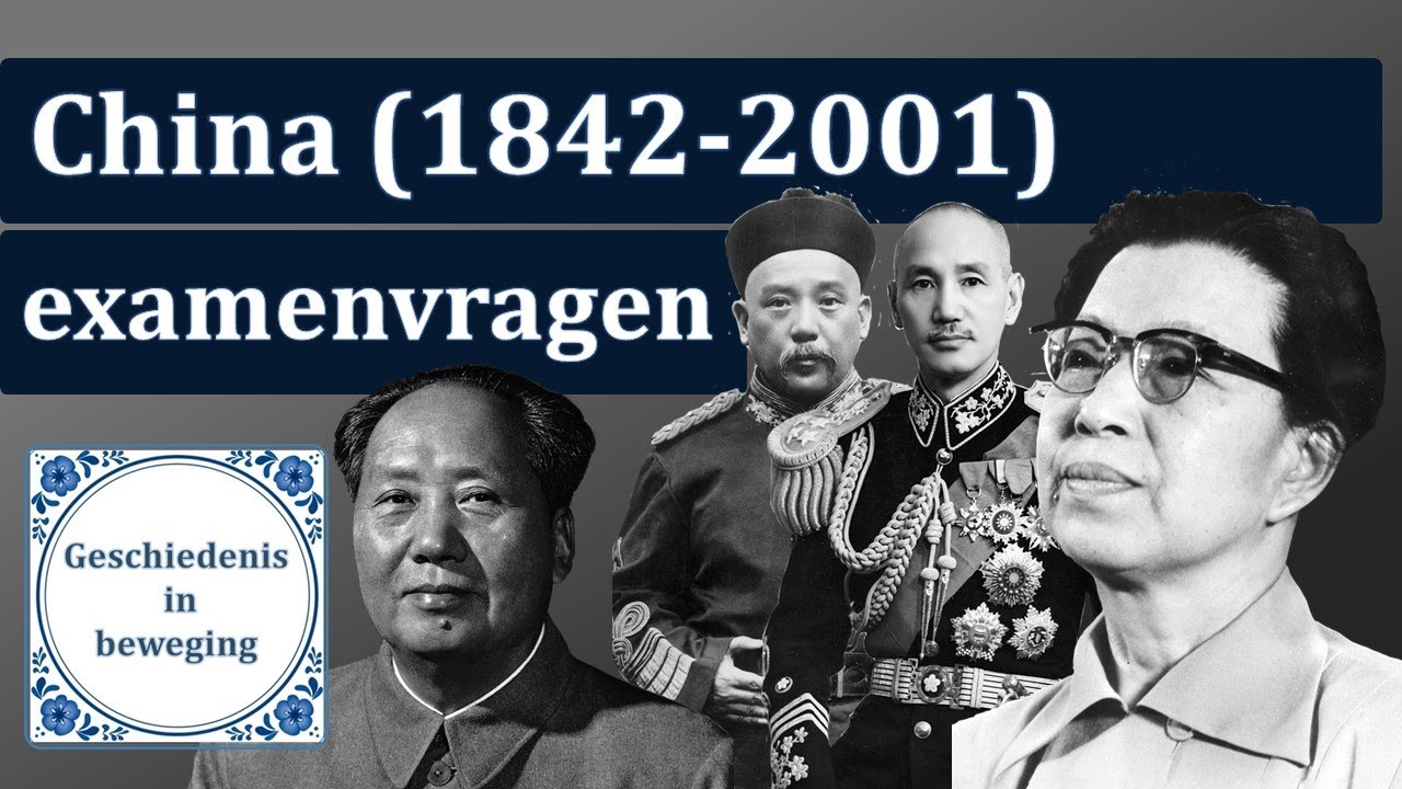 Hoe oefen je met de historische context 'China (1842-2001)'? | VWO