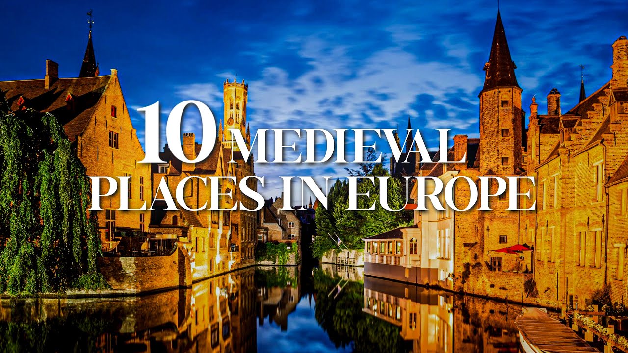 10 Beautiful Medieval Places to Visit in Europe - 2023 Travel Video