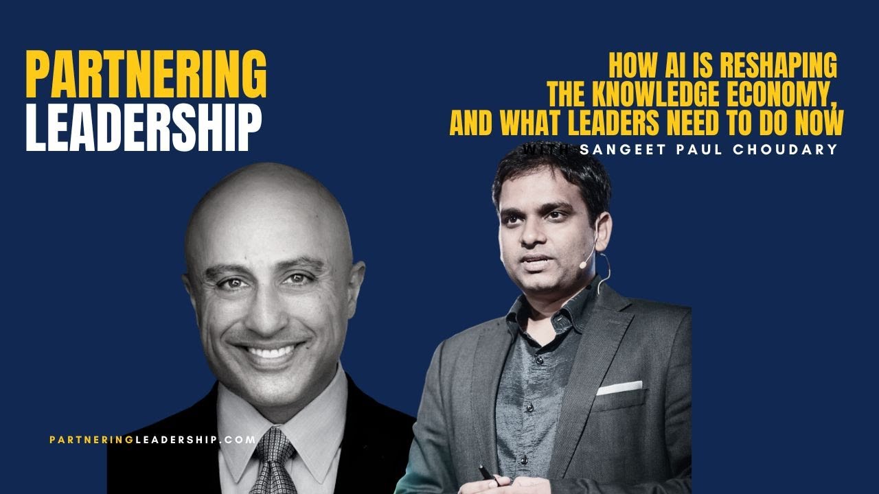 How AI Is Reshaping the Knowledge Economy and What Leaders Need to Do Now with Sangeet Paul Choudary
