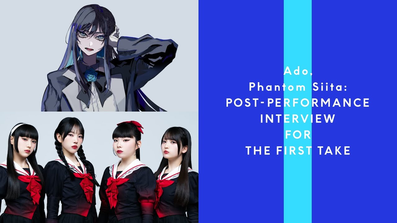 【INTERVIEW FOR THE FIRST TAKE】  Ado × ファントムシータ / V/S THE FIRST TAKE