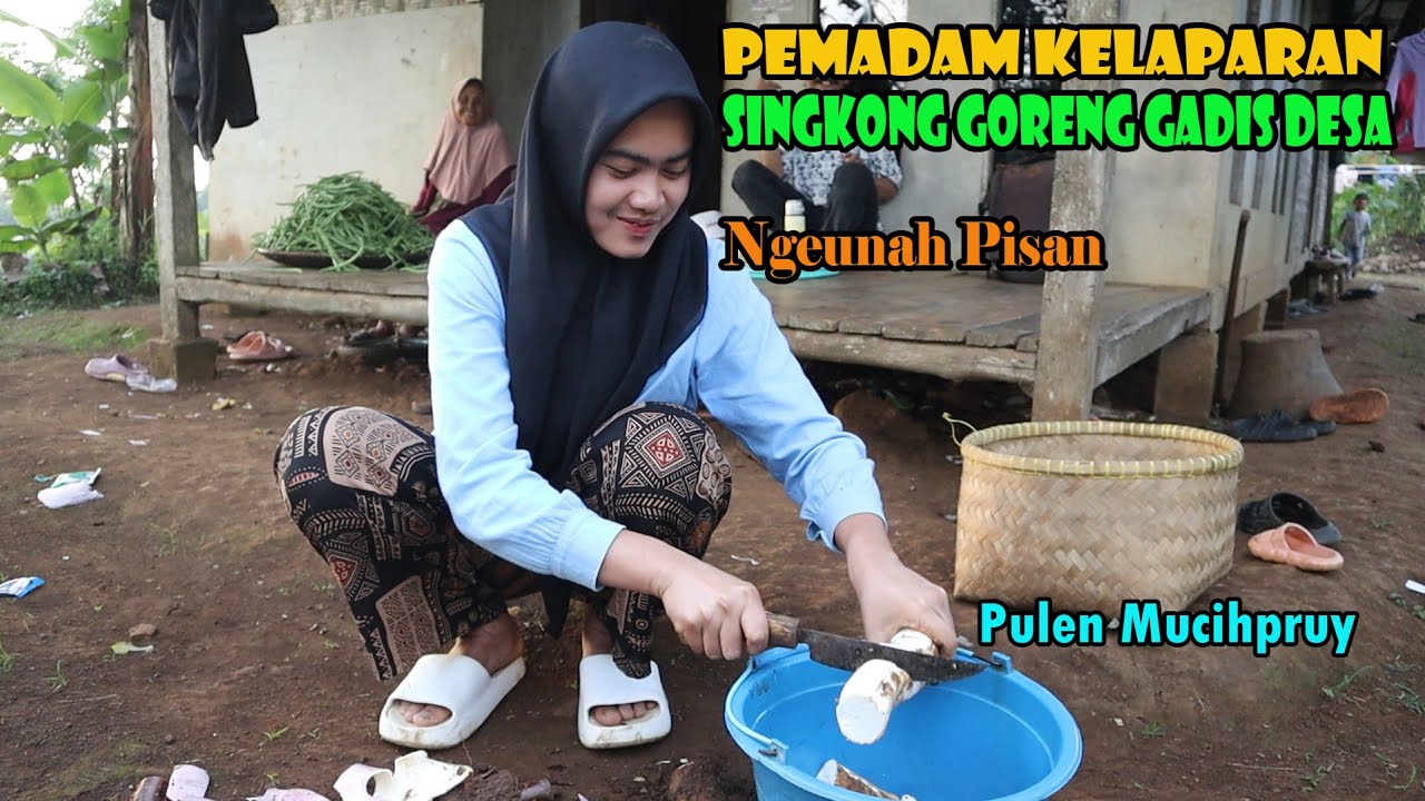 Pemadam Kelaparan ..... Goreng Singkong Gadis Desa. Rasanya Pulen Luar Biasa..NGEUNAH Pisan...
