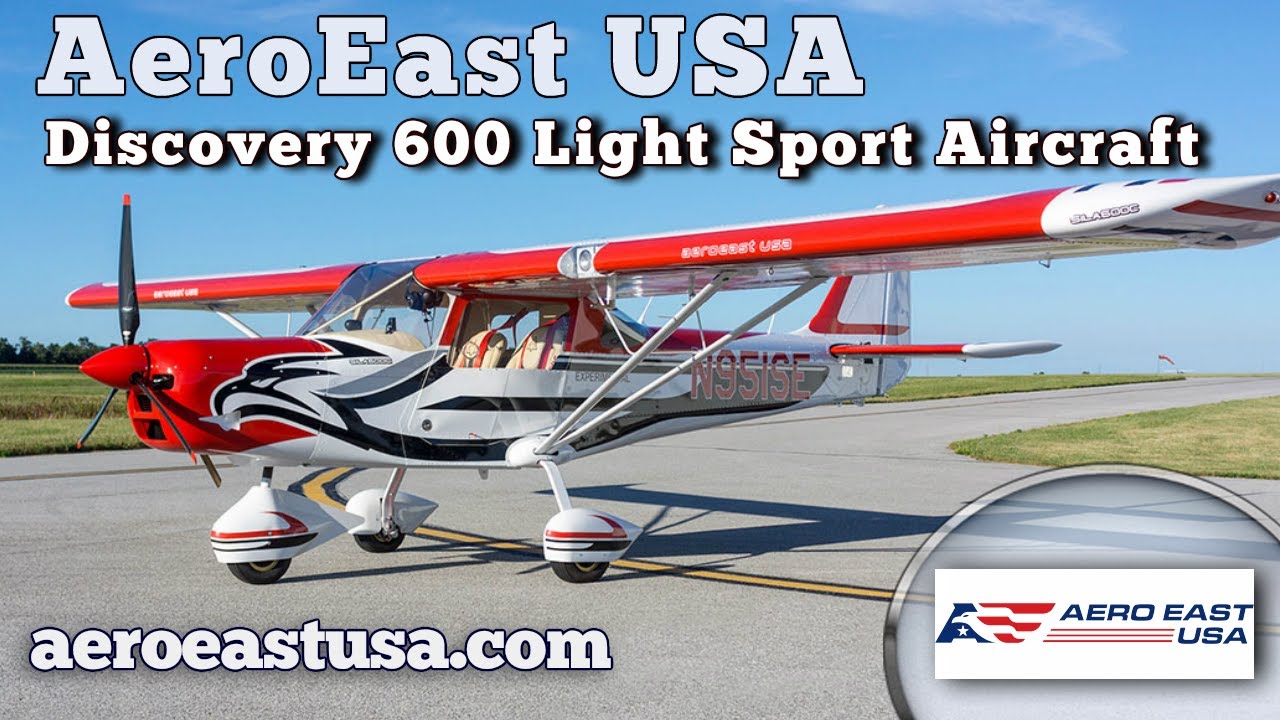 Discovery 600, all metal, tri-gear, side by side seating, Light Sport Aircraft Aero East USA.