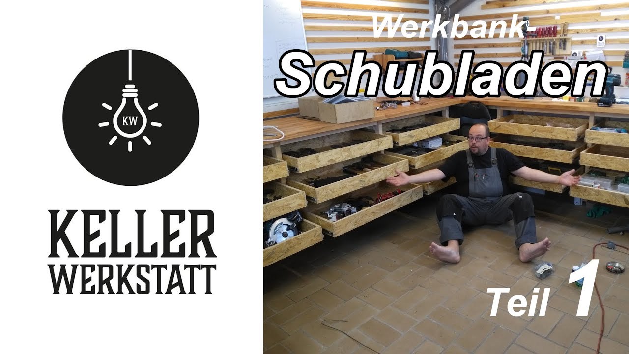 Kellerwerkstatt / Schubladen unter der Werkbank - Teil 1|Kellerwerkstatt