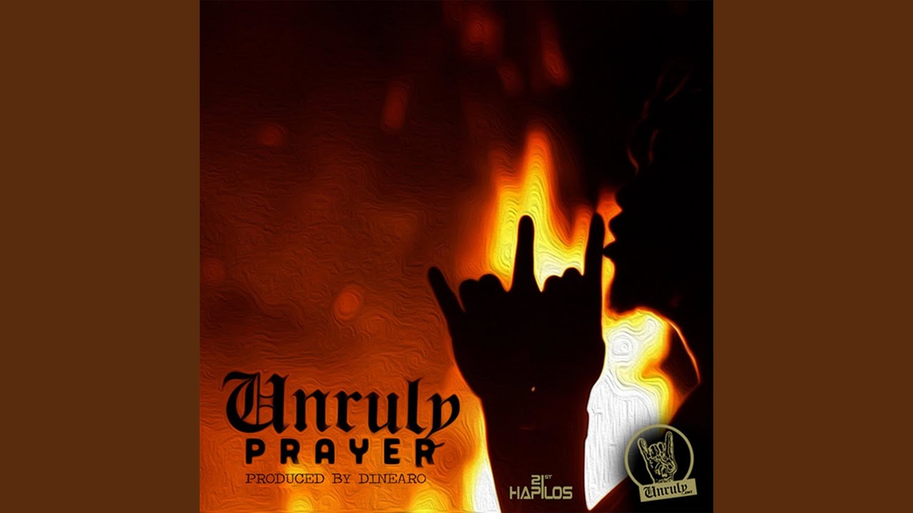 Unruly Prayer