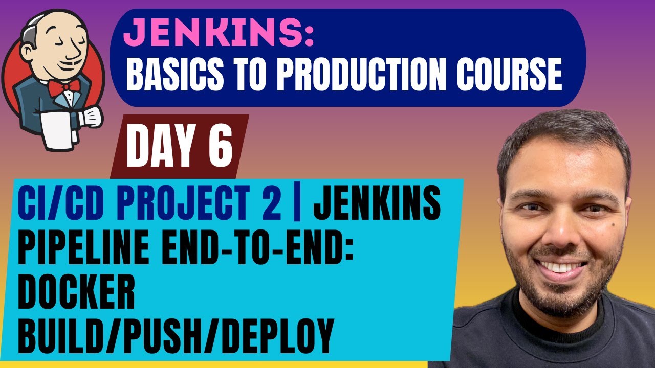Day 6: Jenkins Pipeline: Build, Push, Deploy | Project-Based Approach
