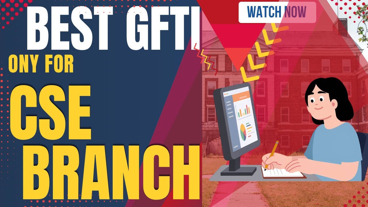 BEST GFTI COLLEGES FOR CSE BRANCH | BEST GFTI| JOSAA 2026| JOSSA 2027 | CSAB ROUNDS | BIT MESRA