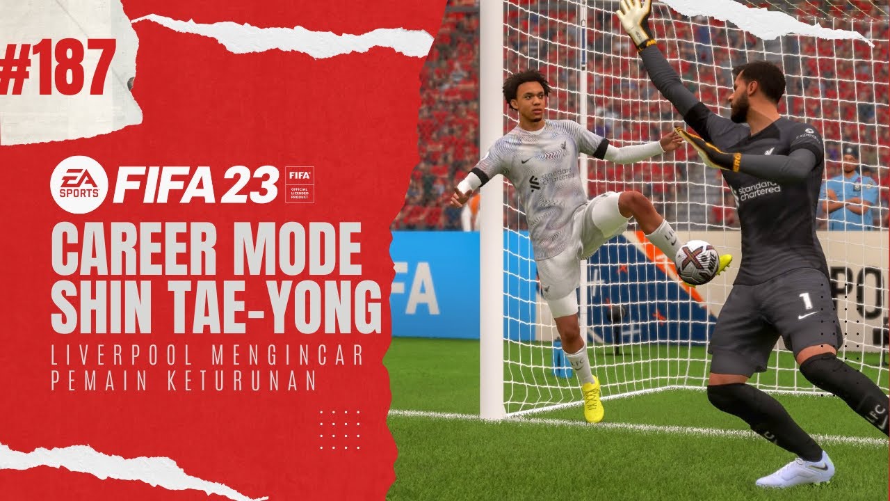 Career Mode Shin Tae Yong FIFA 23 | #187: Pemain Keturunan Indonesia Diincar Liverpool?