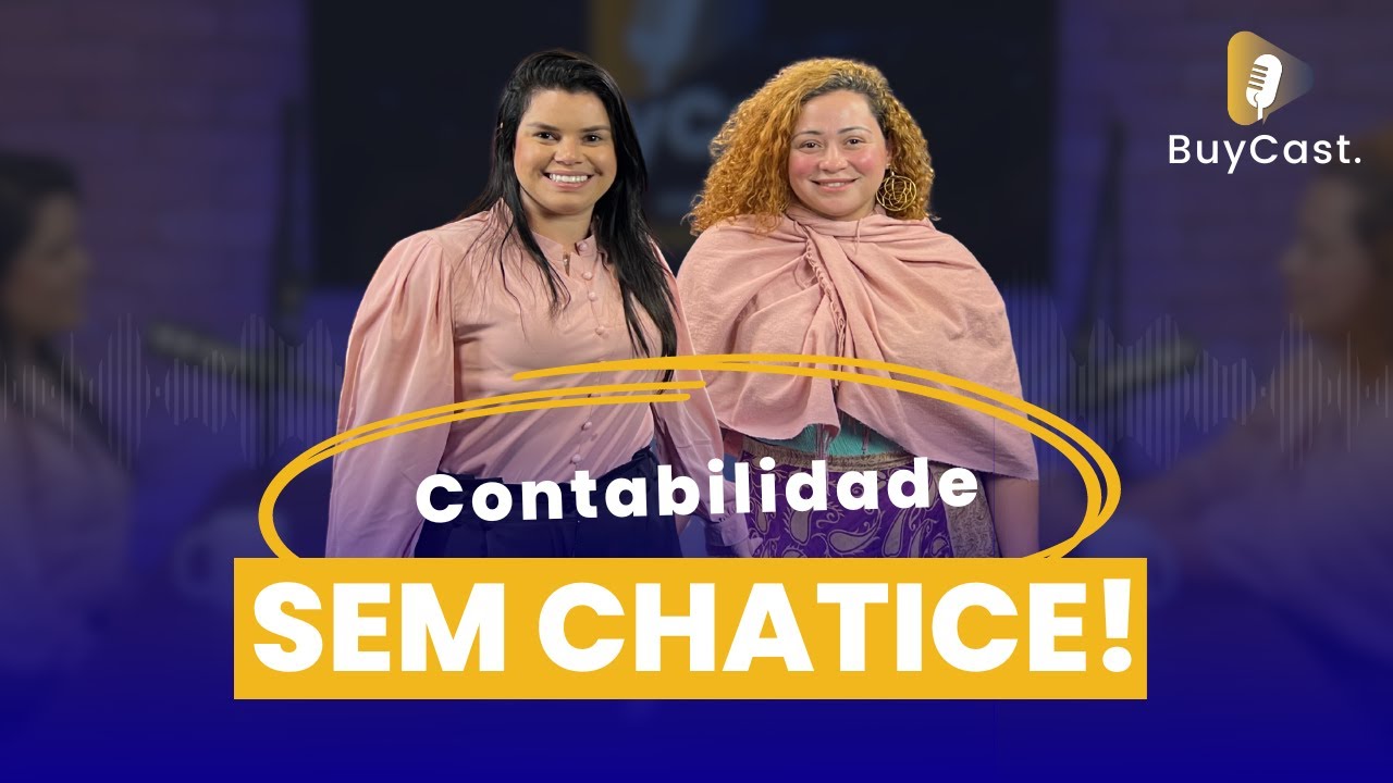 Contabilidade sem chatice! - Fernanda Rocha (NUCONT) - BUYCAST |#ep07