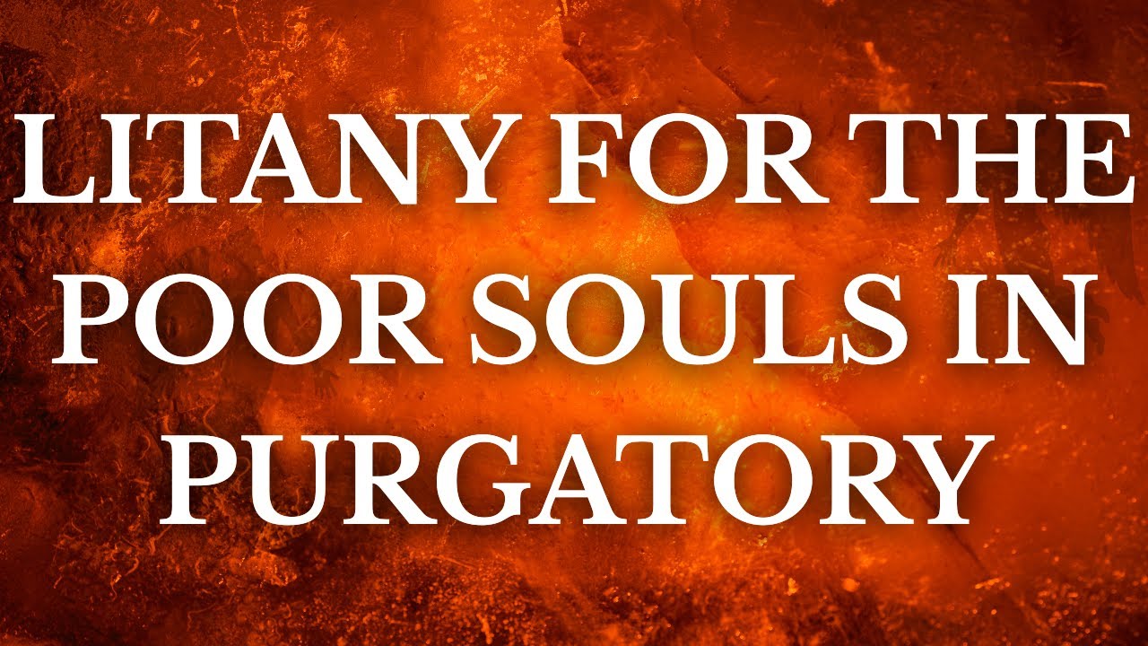 Litany For The Poor Souls In Purgatory