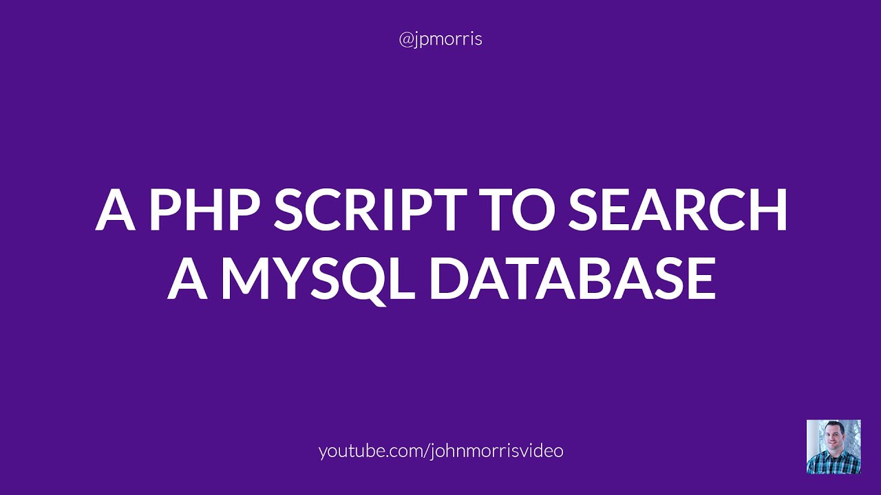 A PHP Script to Search a MySQL Database