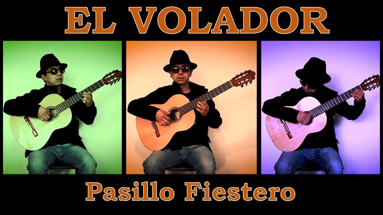 EL VOLADOR Pasillo Fiestero Guitarra