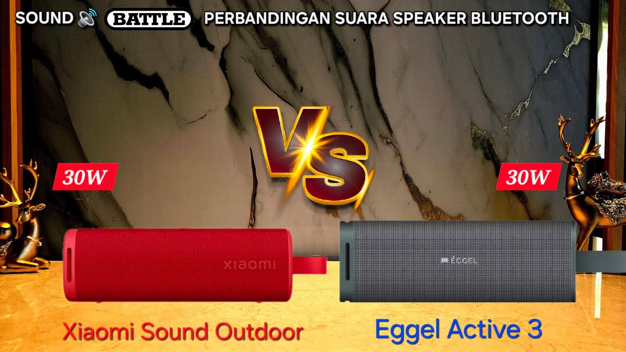 Eggel Active 3 vs Xiaomi Sound Outdoor - Sound Battle - Perbandingan Suara Speaker Bluetooth #eggel