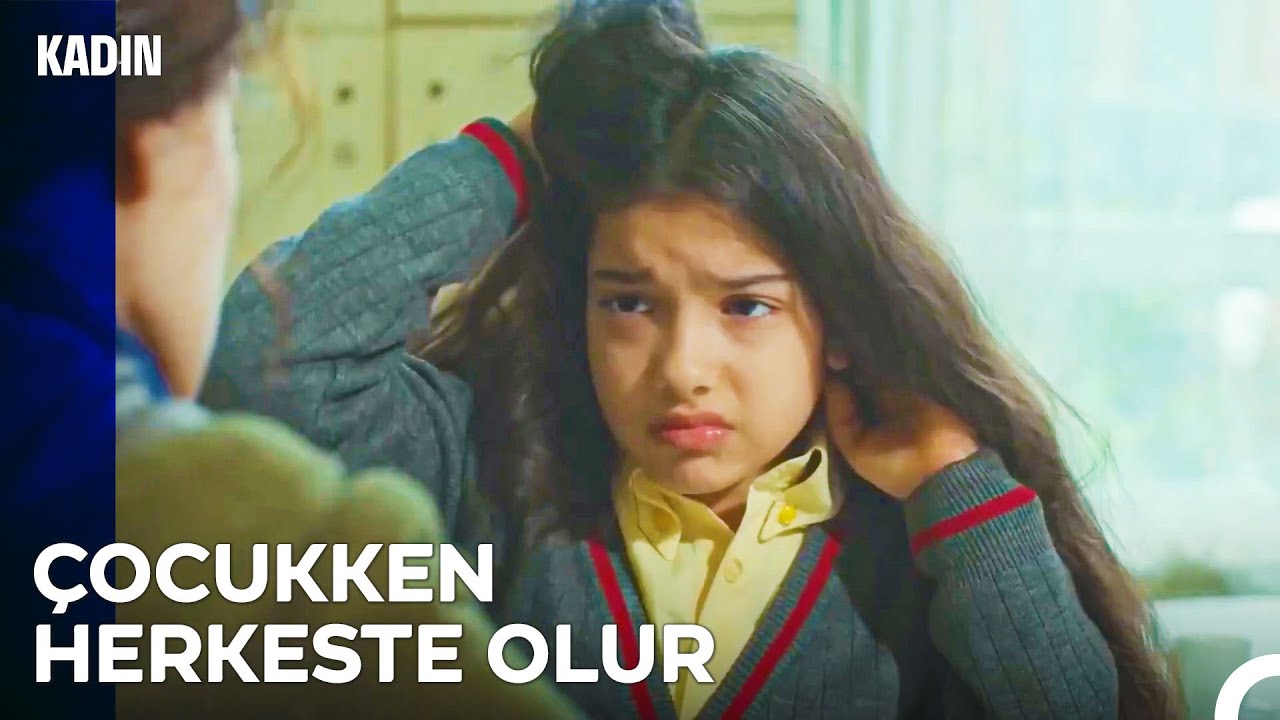 Küçükken Her Kızın Karşılaştığı Sorun - Kadın
