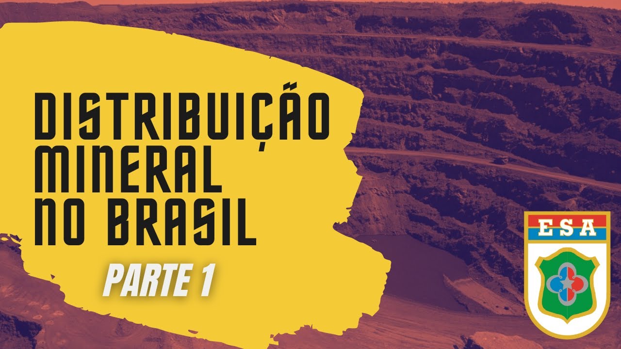 Distribuição Mineral no Brasil (Parte1) (ESA)