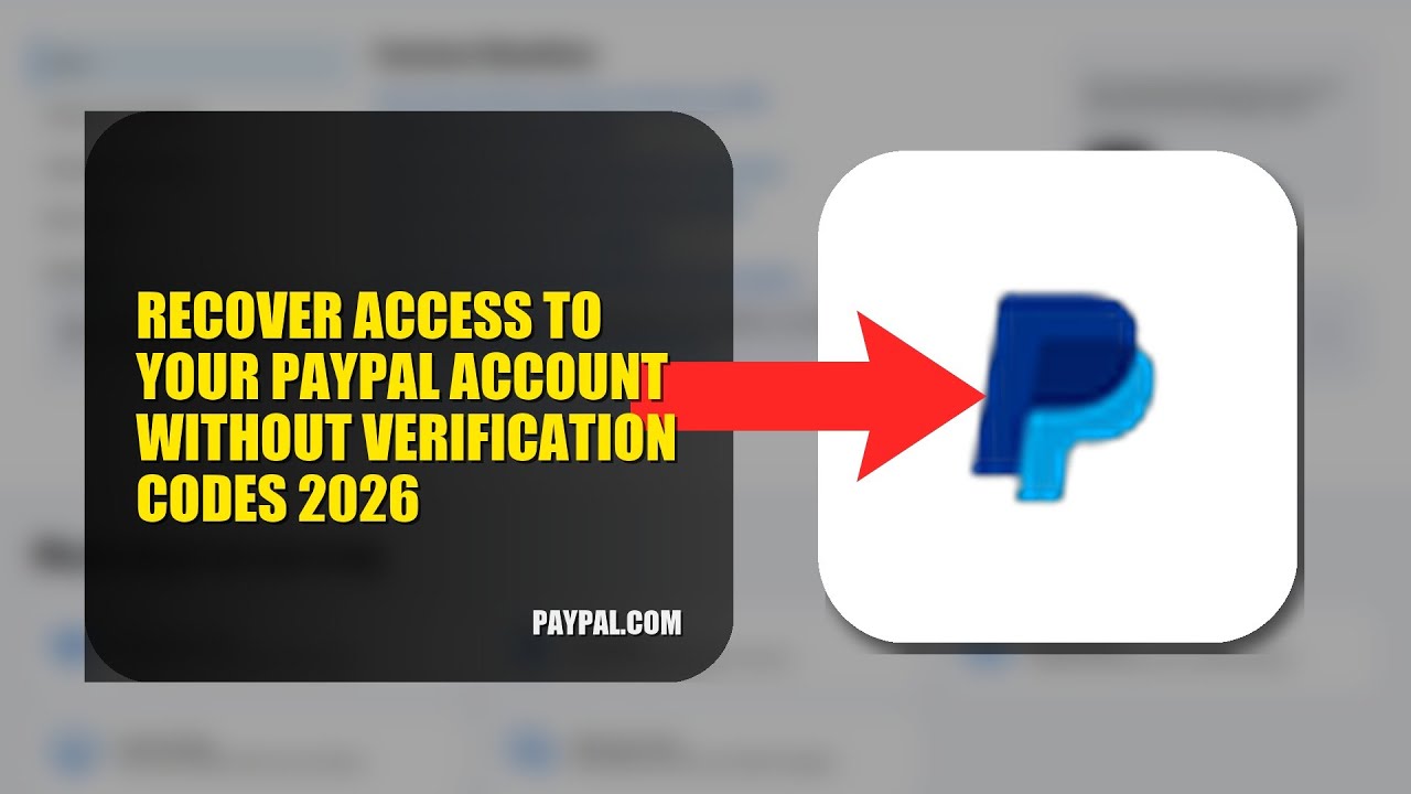 How To Recover Access To Your PayPal Account Without Verification Codes 2026 (FULL TUTORIAL)