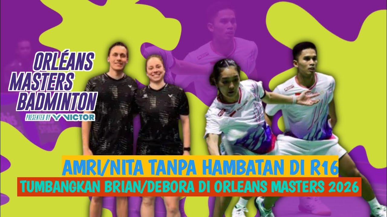 🔴LIVE - Amri Syahnawi/Nita V Marwah Vs Brian Wassink/Debora Jille - Orleans Masters 2026