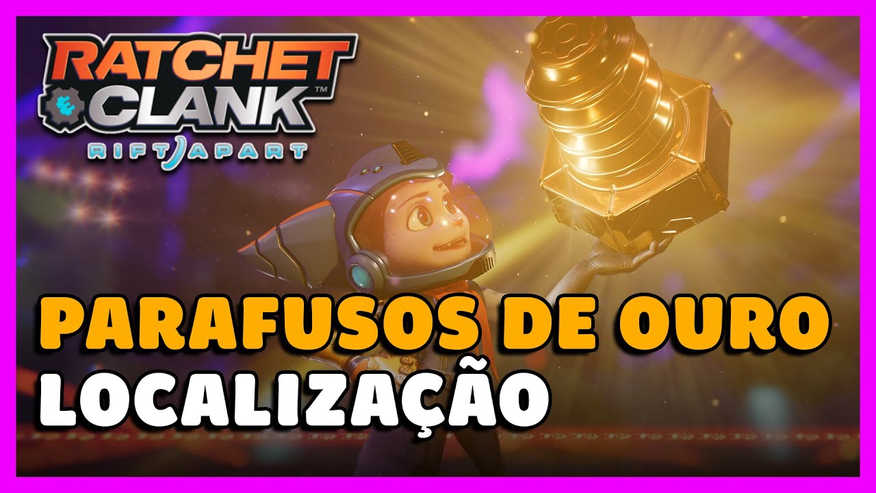 RATCHET & CLANK RIFT APART: LOCALIZAÇÃO DE TODOS OS PARAFUSOS DE OURO