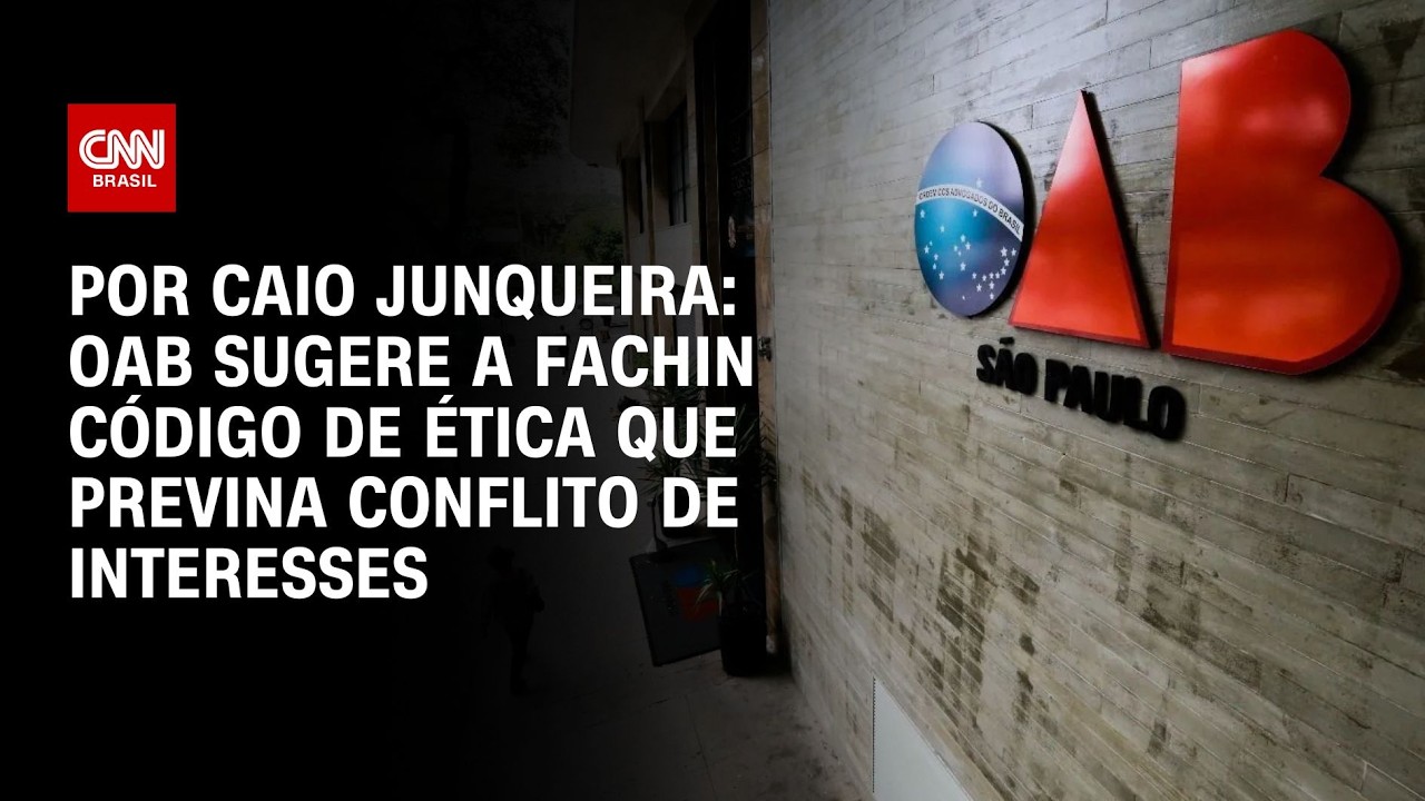 OAB sugere a Fachin Código de Ética que previna conflito de interesses | CNN PRIME TIME
