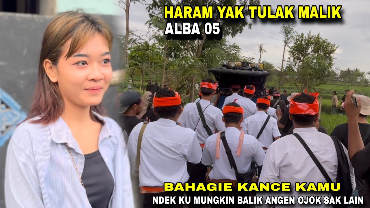 HARAM YAK TULAK MALIK ALBA 05