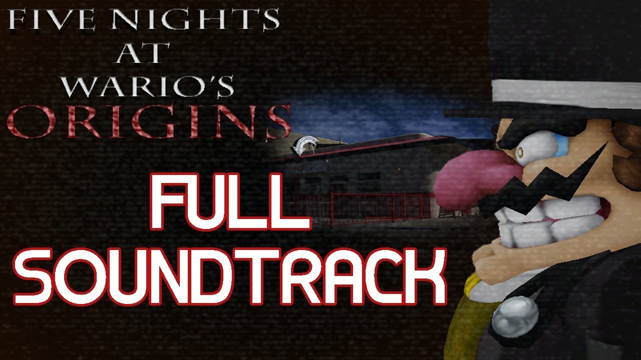 FNAW Origins [Full Soundtrack!]