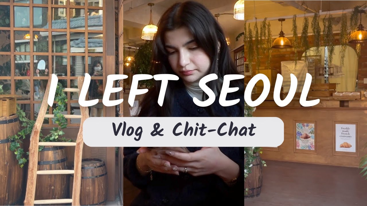 I left Seoul | Exploring my new Home | VLOG & Chit-Chat
