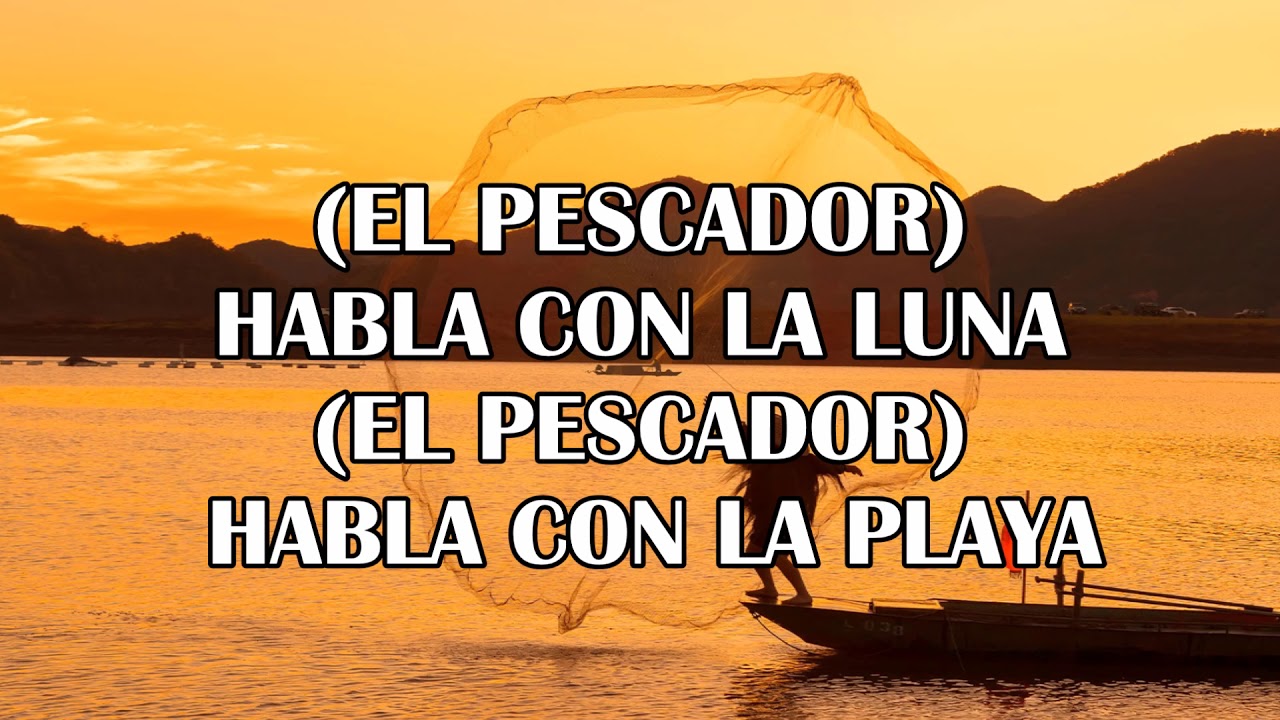 El Pescador - Letra. Tot&oacute; La Momposina.