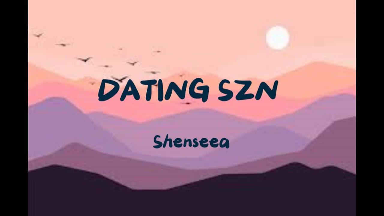 Shenseea - Dating Szn (Options) Lyrics