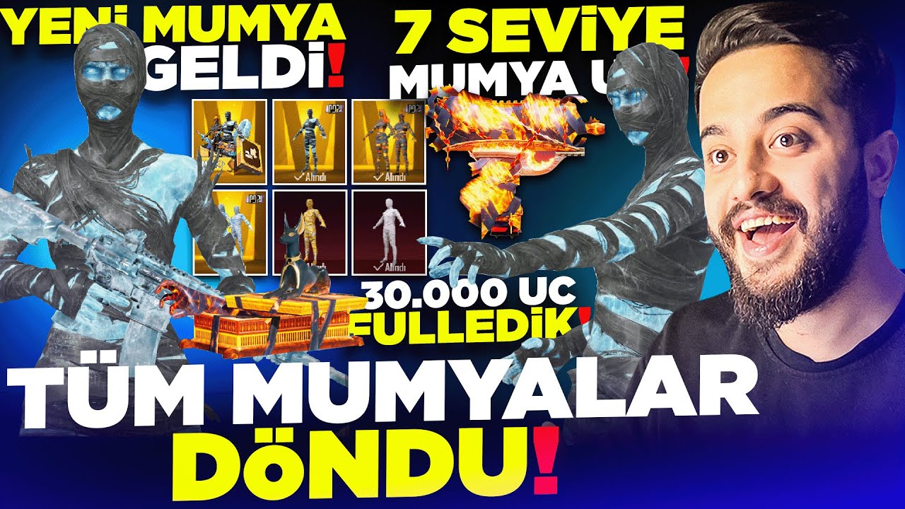 YENİ MUMYA GELDİ! T&Uuml;M MUMYALAR D&Ouml;ND&Uuml;! 7 SEVİYE MUMYA UZİ! PUBG Mobile
