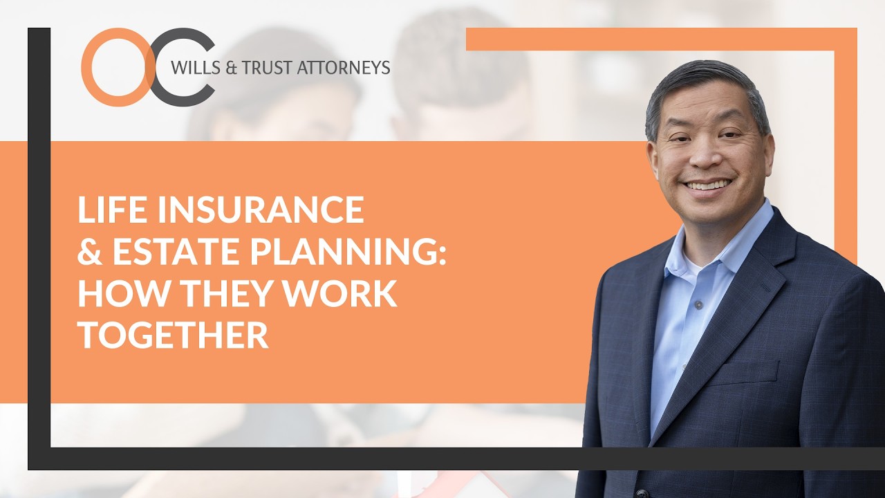 Life Insurance & Estate Planning: How They Work Together